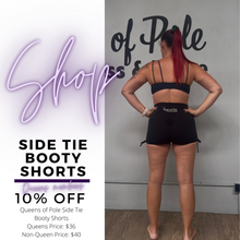 Load image into Gallery viewer, Queens of Pole Side Tie Scrunch Booty Shorts