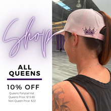 Load image into Gallery viewer, &quot;I&#39;m a Queen&quot; Ponytail Cap
