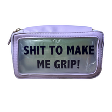 Load image into Gallery viewer, &quot;S**t to Make Me Grip&quot; Bags
